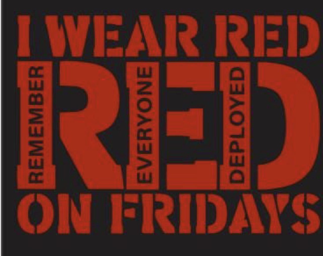 RED Friday Stencil Remember Everyone Deployed -ADULT