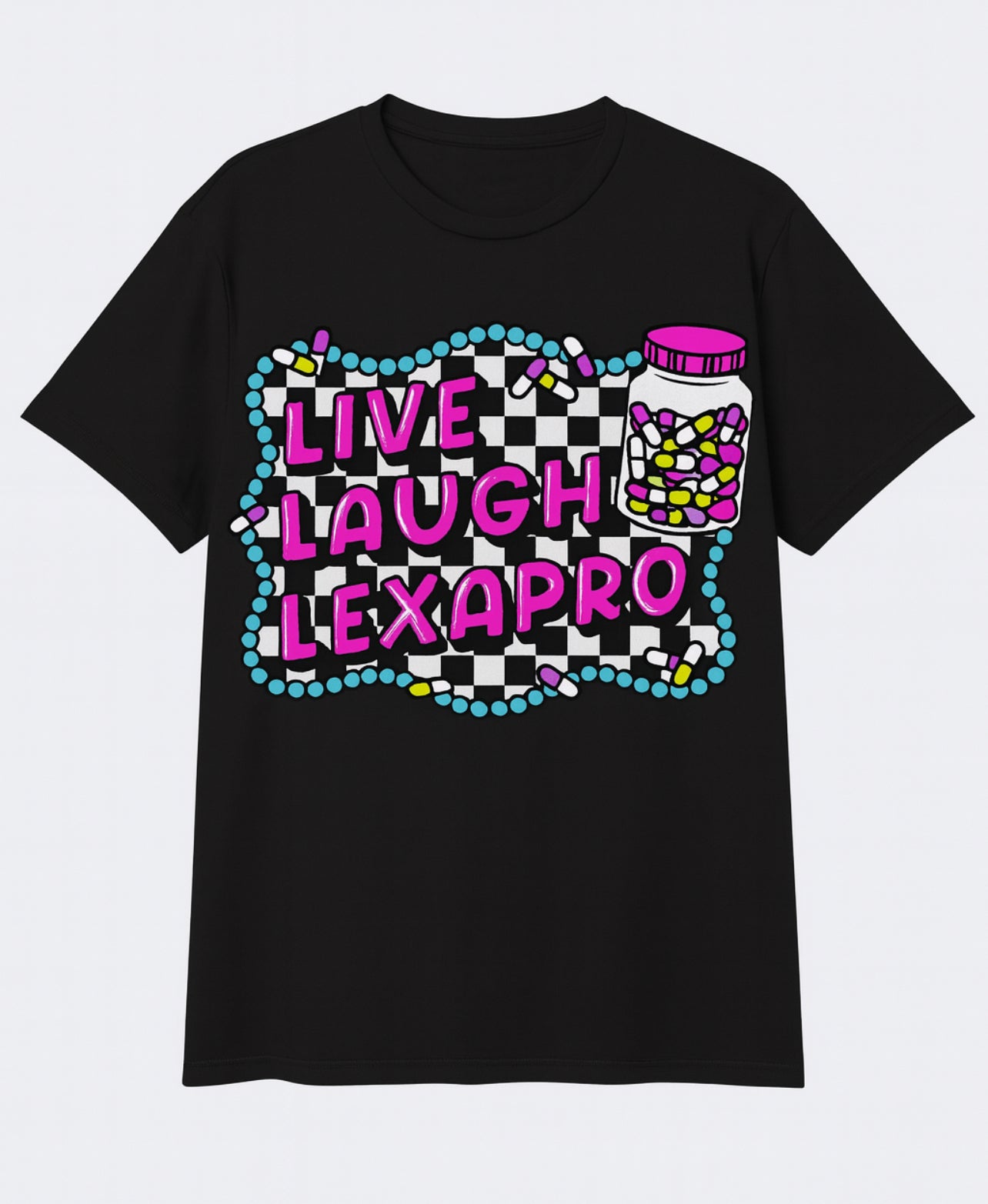 Live Laugh Lexapro-ADULT