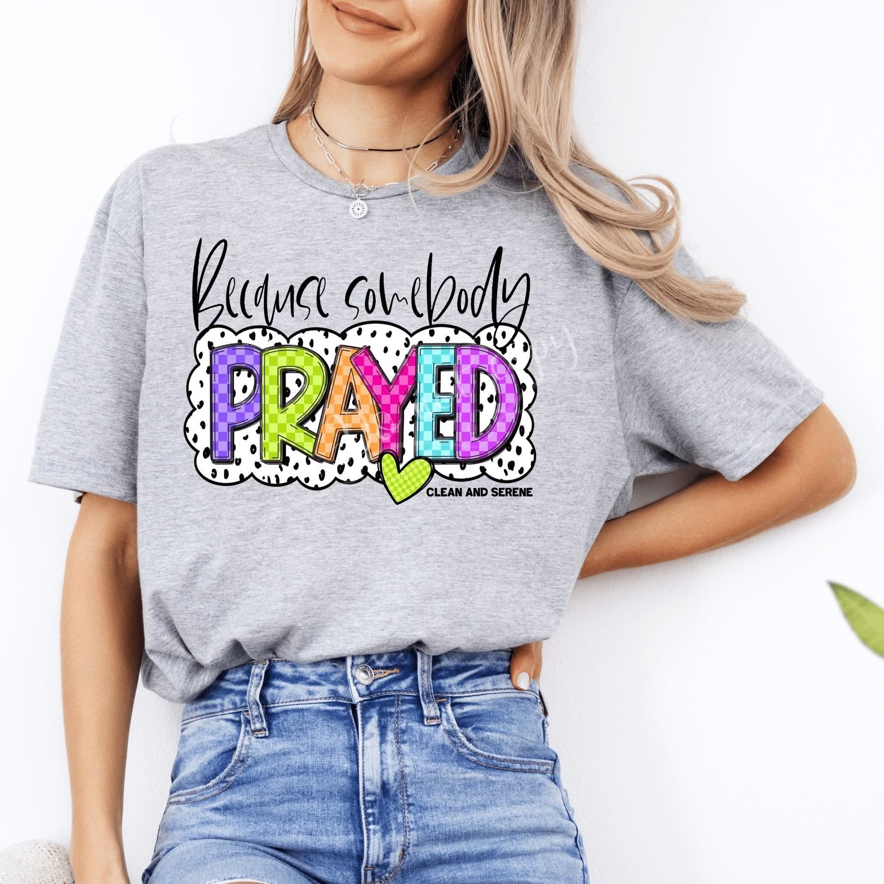 Somebody Prayed Sobriety-ADULT