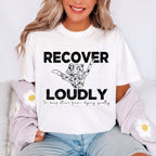 Recover Loudly Skelly Sobriety-ADULT