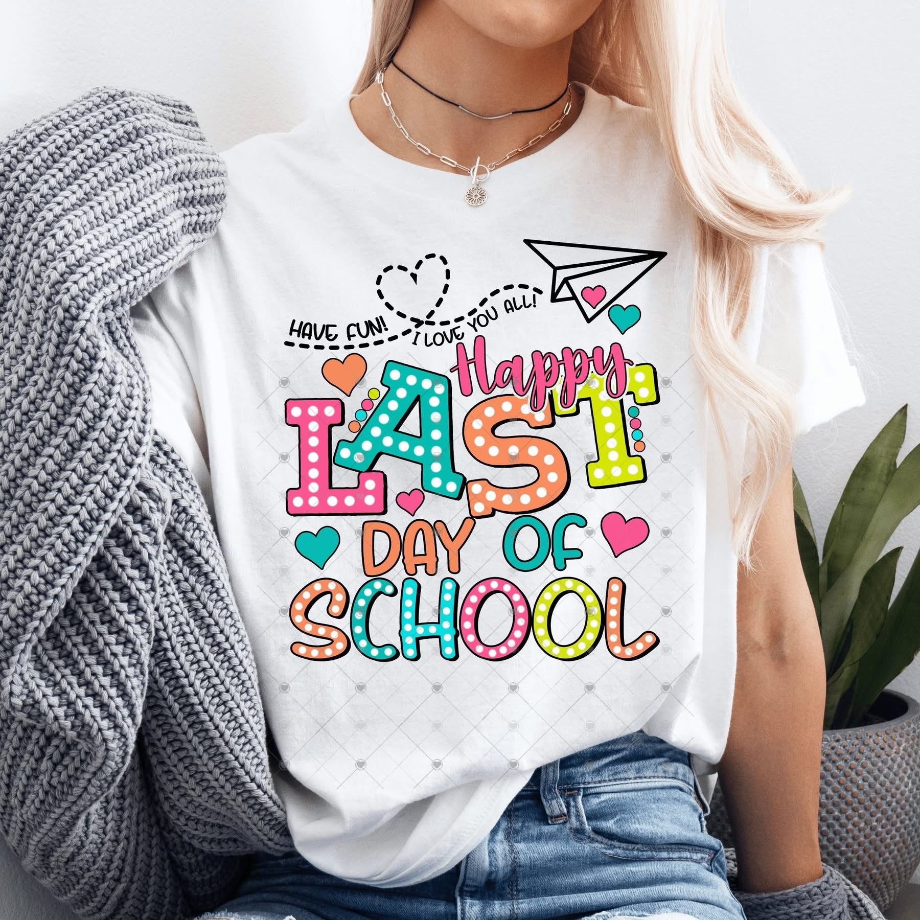 Teacher Have Fun Love You Last Day-ADULT