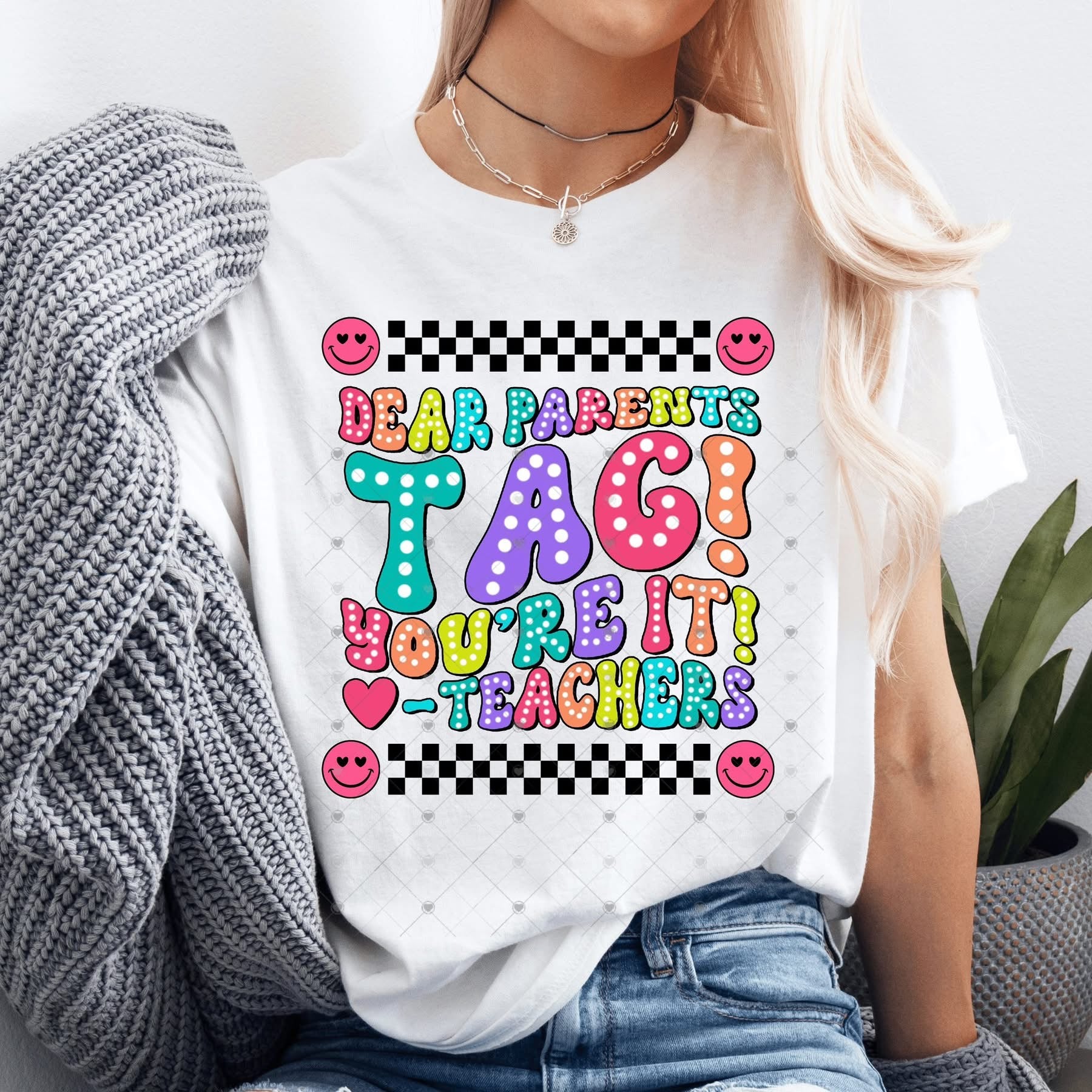 Dear Parents Tag Teacher Last Day-ADULT