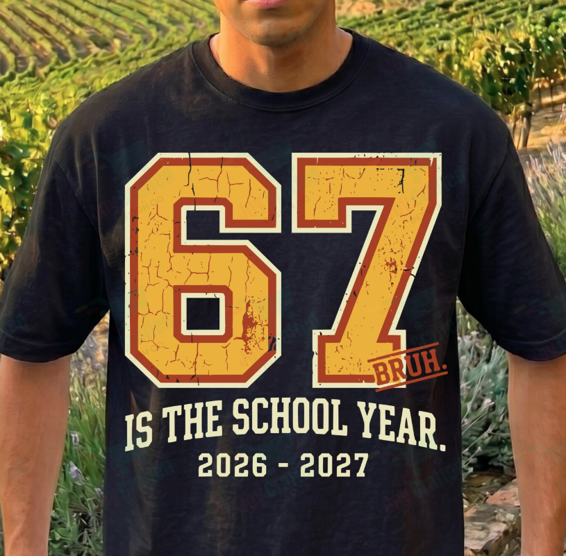 6-7 School Year Bruh-ADULT
