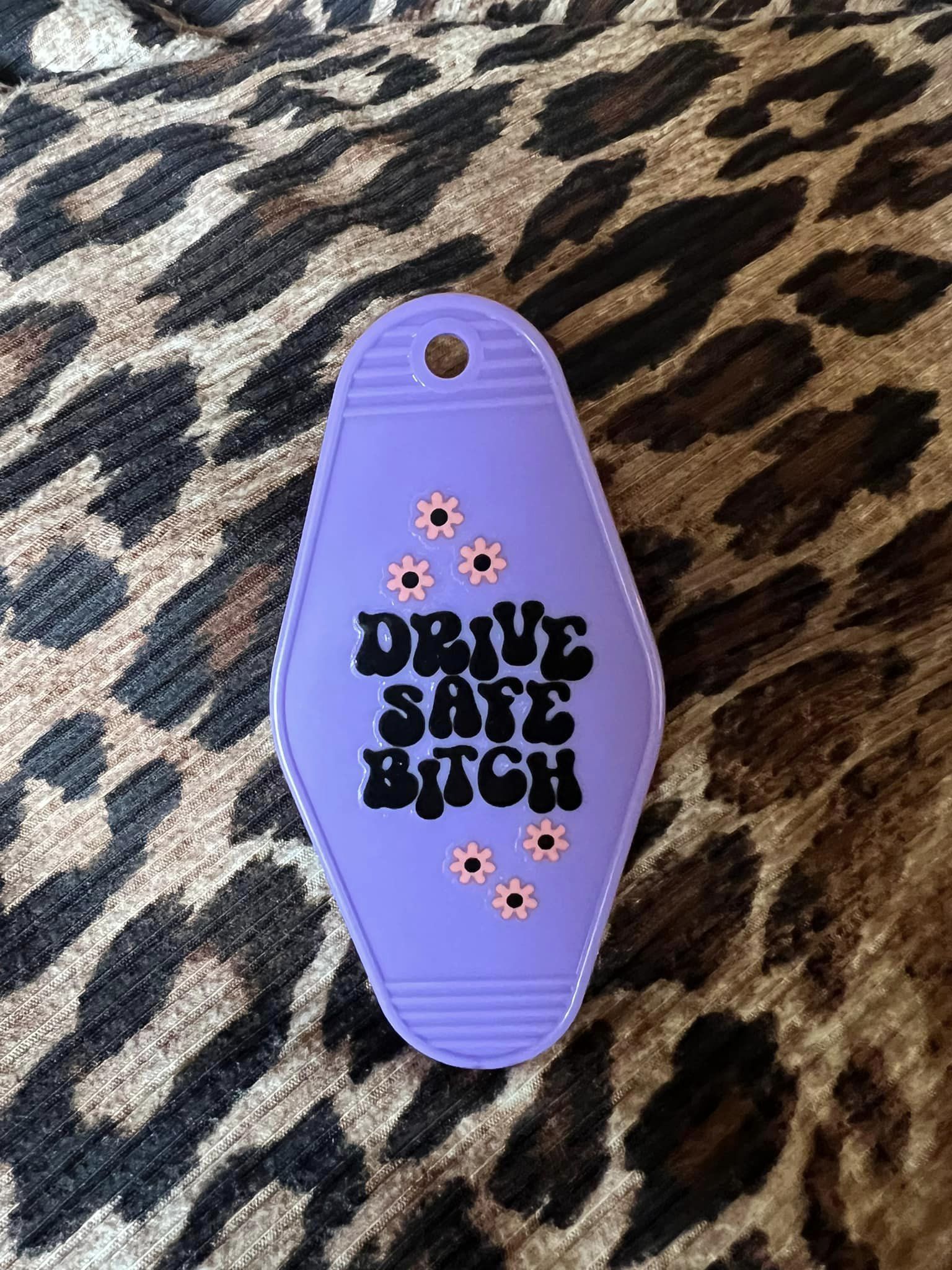Drive Safe Hotel Keychain