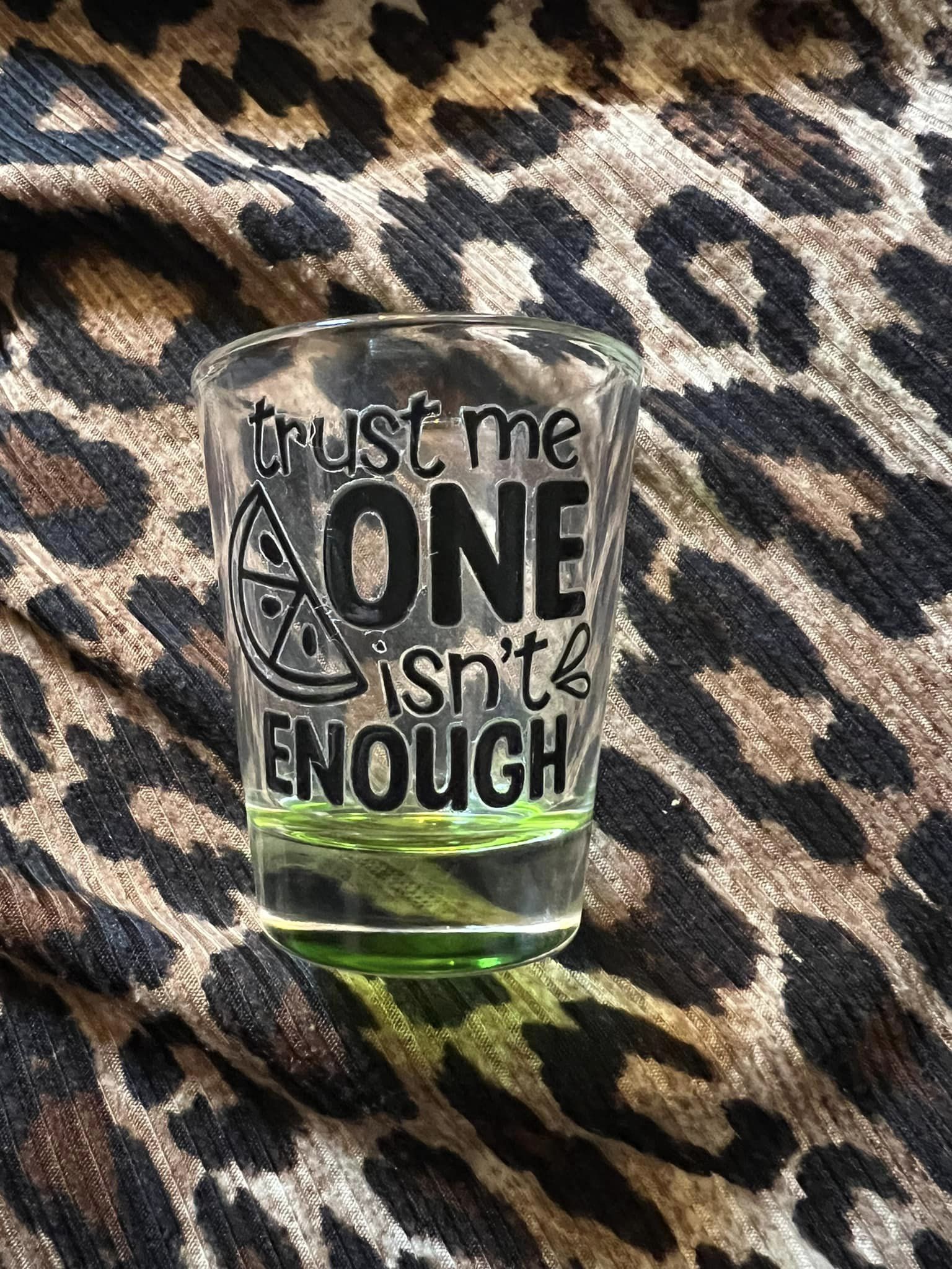 Trust Me Shot Glass
